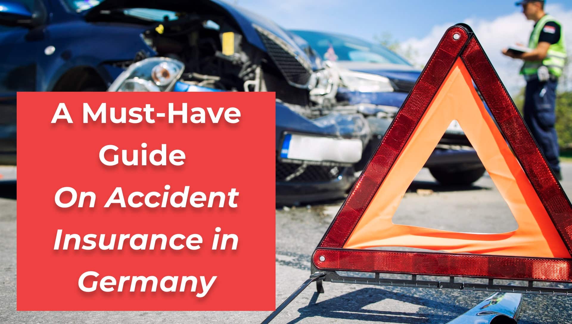 A Must-Have Guide On Accident Insurance in Germany - Urban Ground