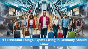 17 Essential Things Expats in Germany Should Know
